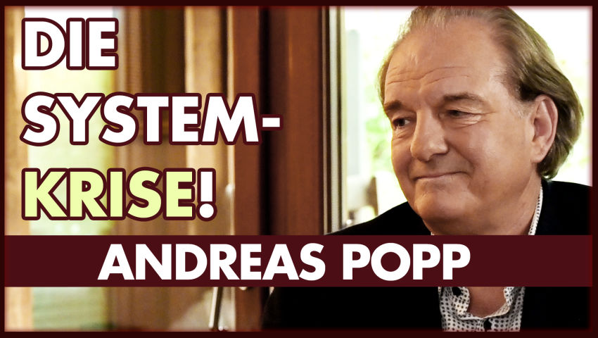 ⁣Andreas Popp: Die selbstverschuldete Systemkrise